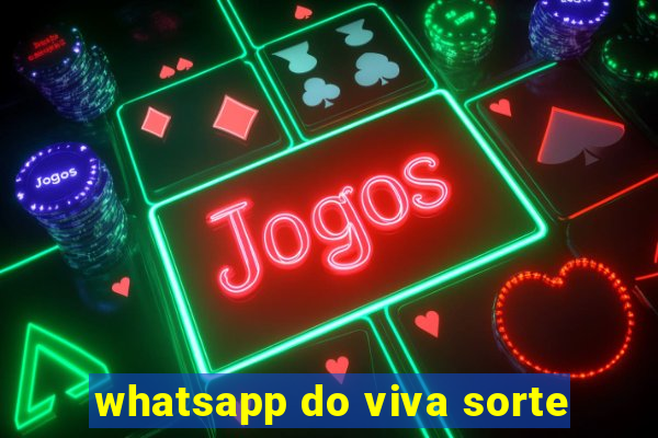 whatsapp do viva sorte